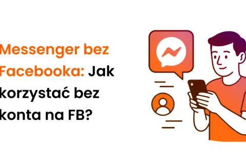 Messenger: Jak uruchomić? Instalacja, bez FB i typowe problemy
