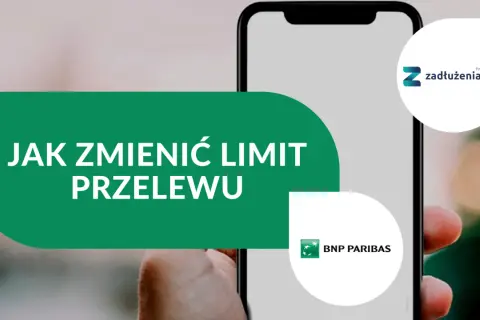 Jak bezpiecznie zmienić limit przelewu w GOmobile BNP Paribas?